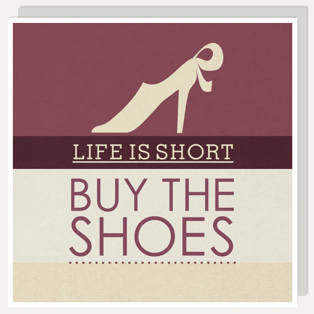Buy The Shoes - Greeting Card